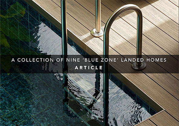Featured In: Edgeprop | Blue-Zone Landed Homes Have Arrived
